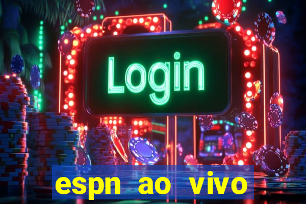 espn ao vivo online gratis